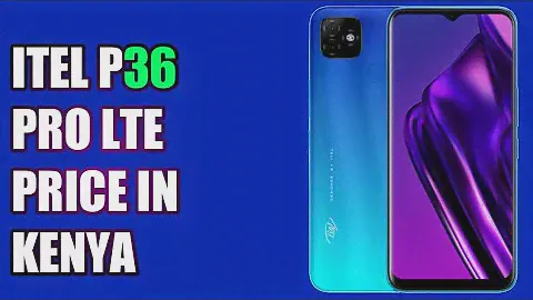 iTel P36 Pro LTE price in kenya
